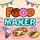 Food Maker