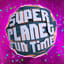 Super Planet Fun Time