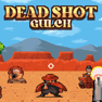 Dead Shot Gulch