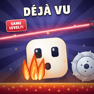 Deja vu Same Level?!