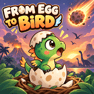 From egg to bird